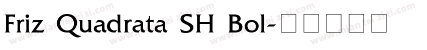 Friz Quadrata SH Bol字体转换